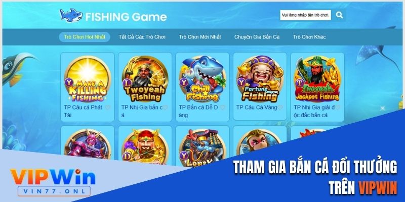 Tham gia bắn cá đổi thưởng hấp dẫn trên Vipwin